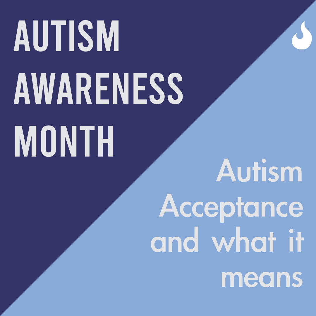 Autism Acceptance and what it means – The Torch